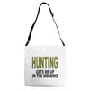hunting gets me up Adjustable Strap Totes