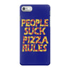 people suck pizza rules iPhone 7 Case
