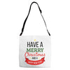 have a merry christmas and a happy new year Adjustable Strap Totes