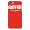 gamers don't die they respawn iPhone 6/6s Plus Case