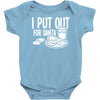i put out for santa claus Baby Onesie