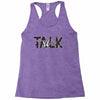 WE TALK Racerback Tank