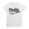daddy 2017 Ladies Fitted T-Shirt