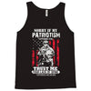 Sorry If My Patriotism Offends You Tank Top