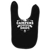 Campers Make the Best Dads Baby Bibs