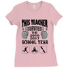 This Teacher Survived The 2016 2017 School Year Ladies Fitted T-Shirt