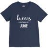 queens are born in june. V-Neck Tee