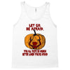 Let Go Afraid (f141) Tank Top