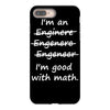 i'm an engineer i'm good at math iPhone 8 Plus