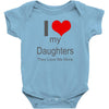 i love my daughters Baby Bodysuit