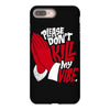 please don&rsquo;t kill my vibe iPhone 8 Plus