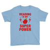 Reading Is My Superpower Youth Tee