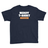 nerdy shirt Youth Tee