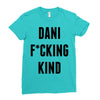 Dani Kind Ladies Fitted T-Shirt