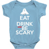 eat drink and be scary Baby Bodysuit