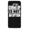 giving up is not an option Samsung Galaxy S7