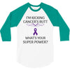 I Am Kicking Cancers Butt Whats Your Superpower? 3/4 Sleeve Shirt