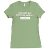 this shirt was tested on animals Ladies Fitted T-Shirt