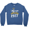 kings are born in 1977 Crewneck Sweatshirt