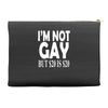 new i'm not gay but $20 is $20 Accessory Pouches