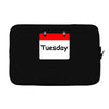 title of day of the week tuesday day of the week Laptop sleeve
