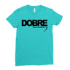Dobre Ladies Fitted T-Shirt