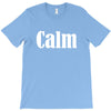 calm T-Shirt