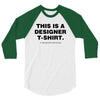 This is a Designer T-Shirt 3/4 Sleeve Shirt