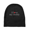 i love my daddy Baby Beanies