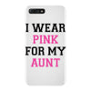 i wear pink for my aunt breast cancer iPhone 7 Plus Case