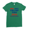 idk not trump though 2016 Ladies Fitted T-Shirt