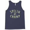 spelin chanp best trending Tank Top