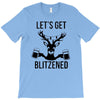let's get blitzened T-Shirt