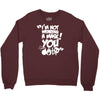 im not wearing a mask you Crewneck Sweatshirt