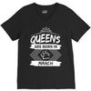 Queens Are Born In March V-Neck Tee
