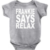frankie says relax Baby Onesie