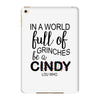 in a world full of grinches be a cindy lou who iPad Mini 4