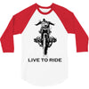 live to ride 3/4 Sleeve Shirt