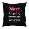 Short Girls God Only Lets Things Grow Up Throw Pillow