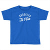 brooklyn 'till i die Toddler T-shirt
