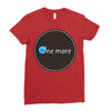 one more Ladies Fitted T-Shirt