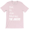 sal q joe &amp; murray T-Shirt