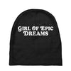 Girl Of Epic Dreams Baby Beanies