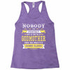 Nobody Is Perfect But If You Are A Godmother You Are Pretty Damn Close Racerback Tank