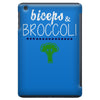 biceps &amp; broccoli! iPad Mini