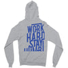 Work Hard, Stay Humble Zipper Hoodie