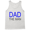 dad the man Tank Top