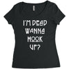 i'm dead wanna hook up american horror story Women's Triblend Scoop T-shirt