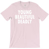 young beautiful deadly T-Shirt