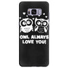 owl always love you Samsung Galaxy S8 Plus